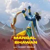 About Mangal Bhawan Song